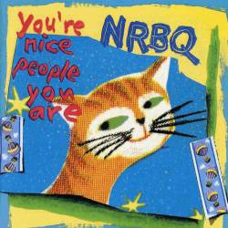 NRBQ : You're Nice People You Are